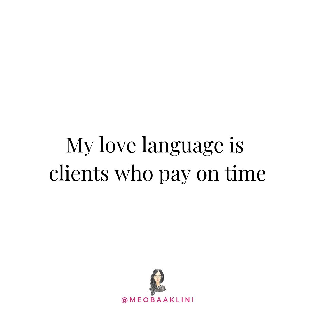 love language is clients who pay on time.jpg