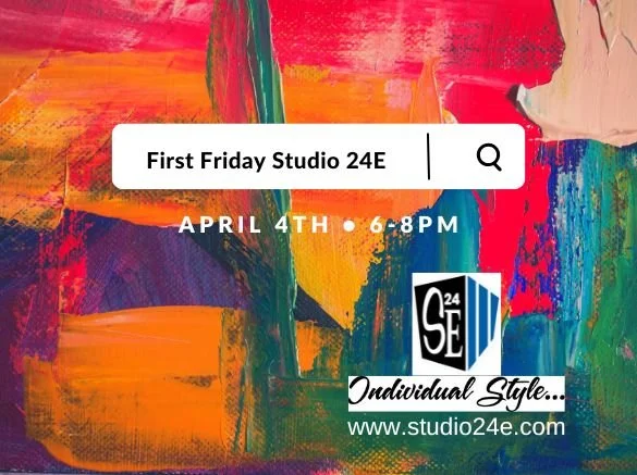 First Friday Studio 24E