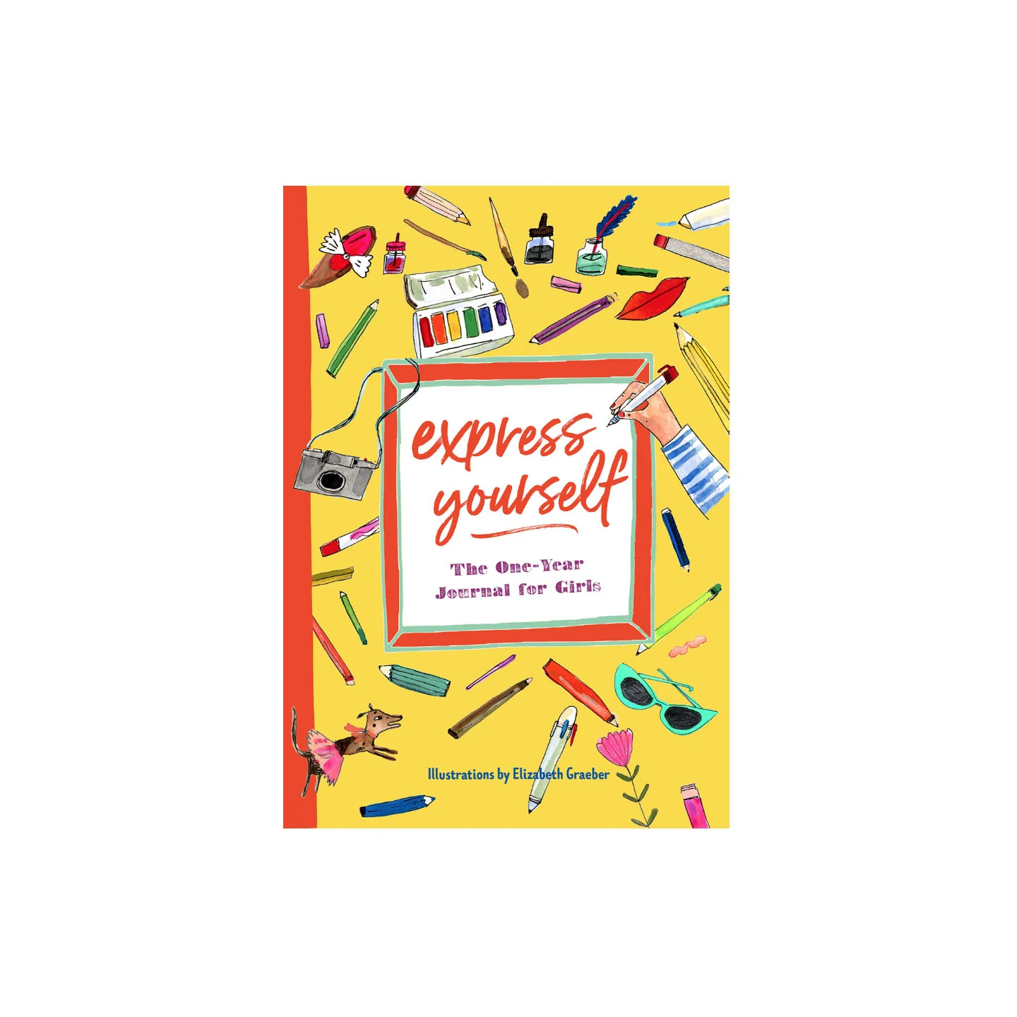 Express Yourself: The One-Year Journal for Girls
