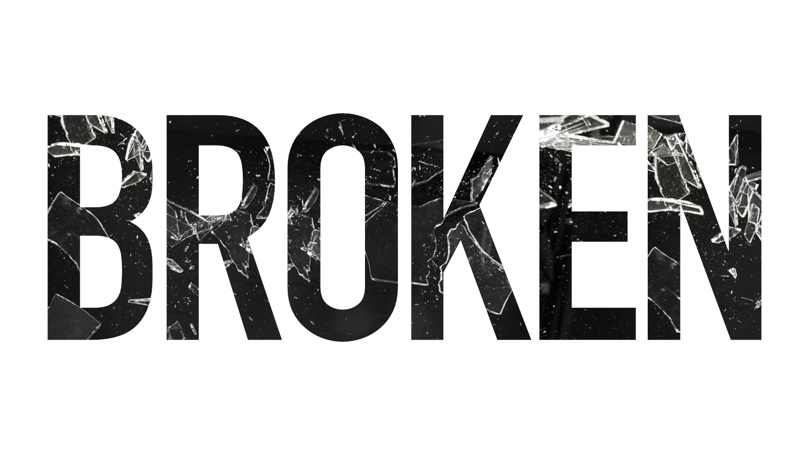 Broken