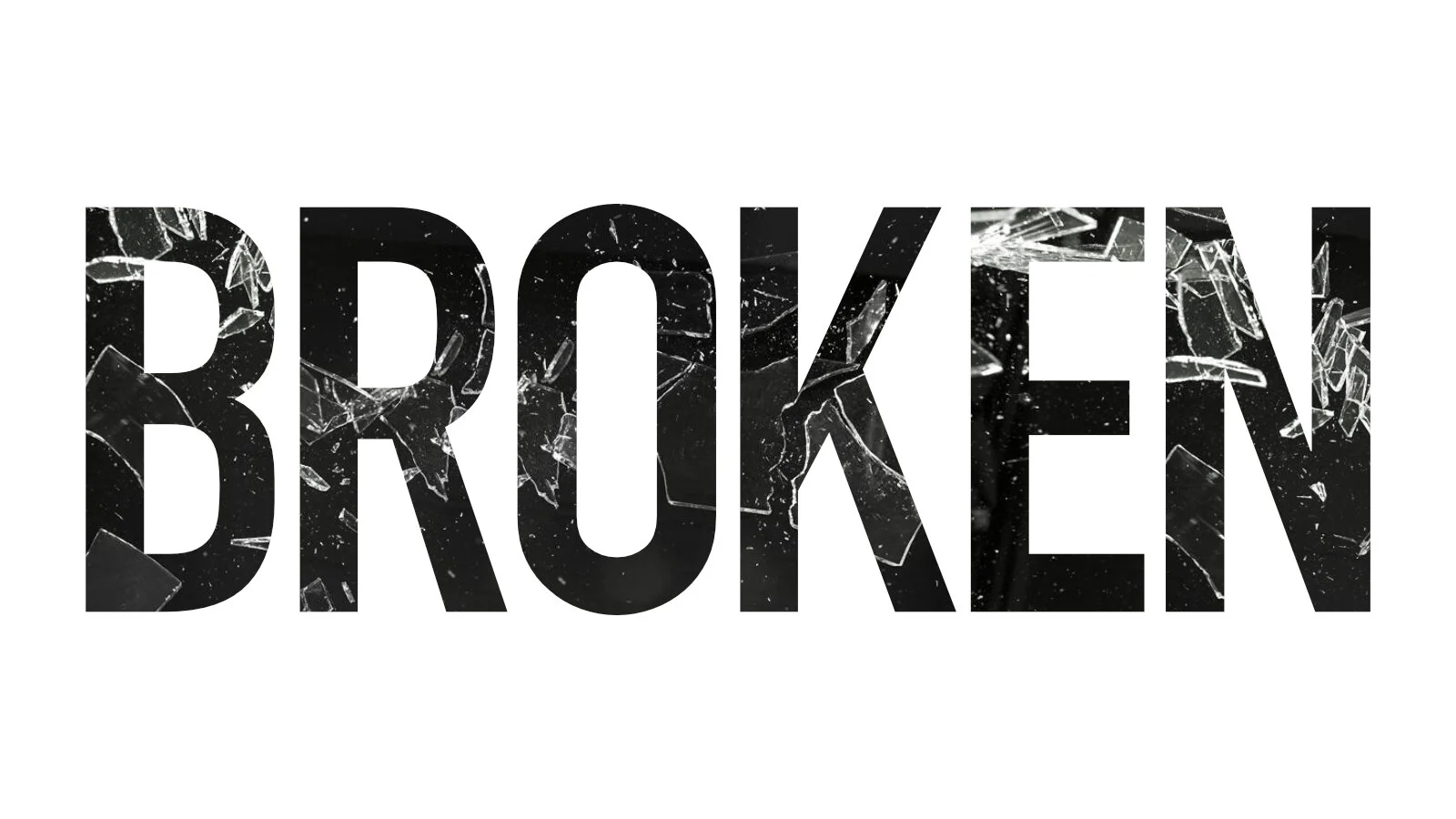 Broken
