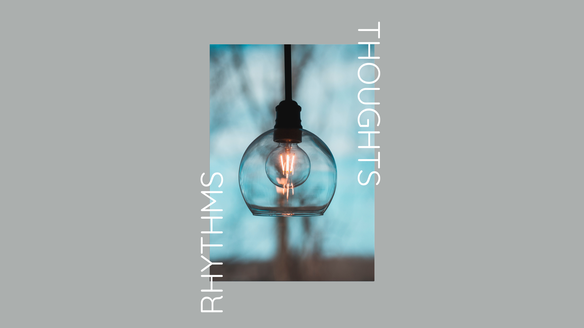 Rhythms - Thoughts