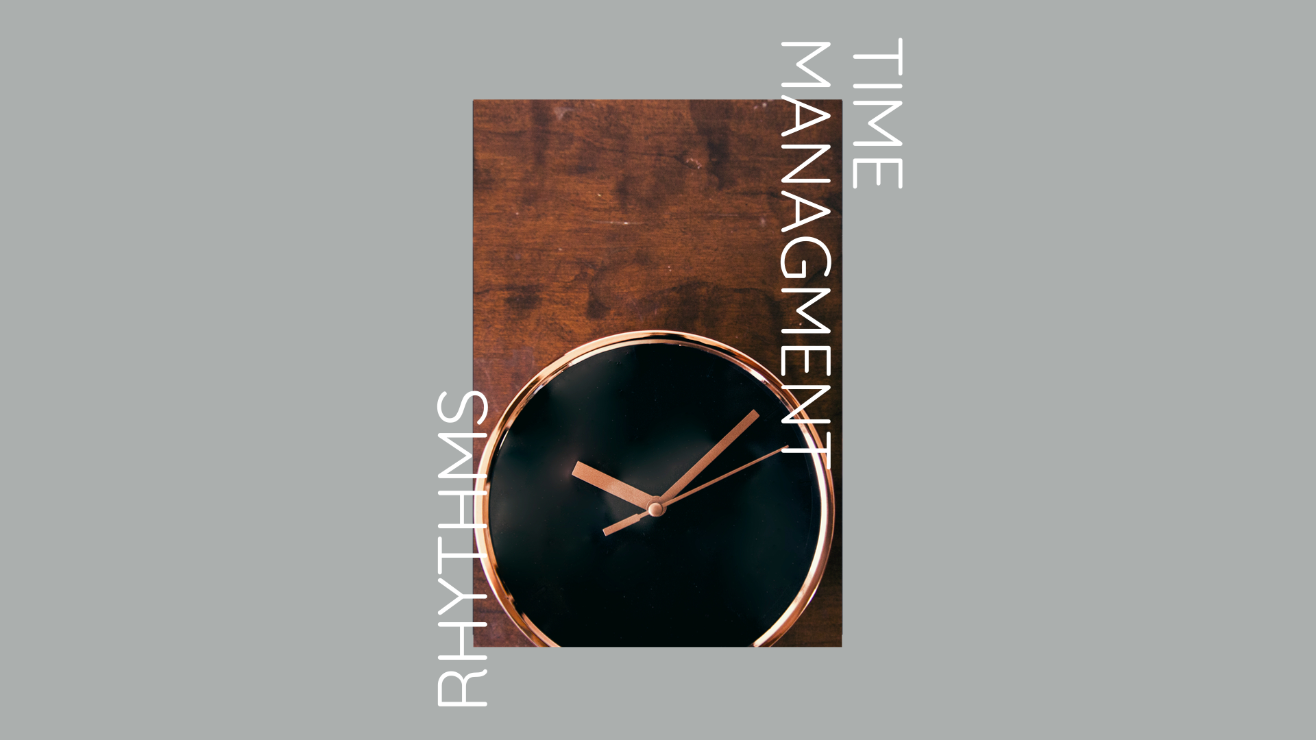 Rhythms - Time Management