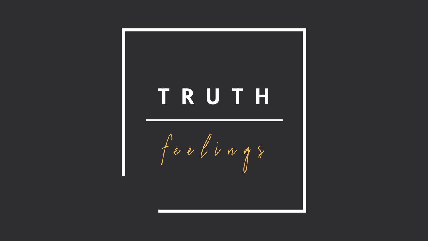 Truth over Feelings episode artwork