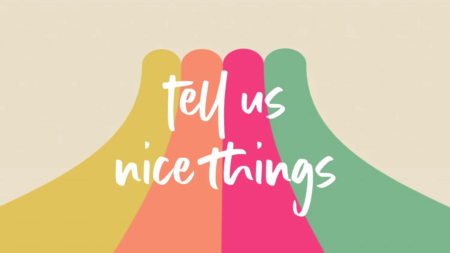 Tell Us Nice Things episode artwork