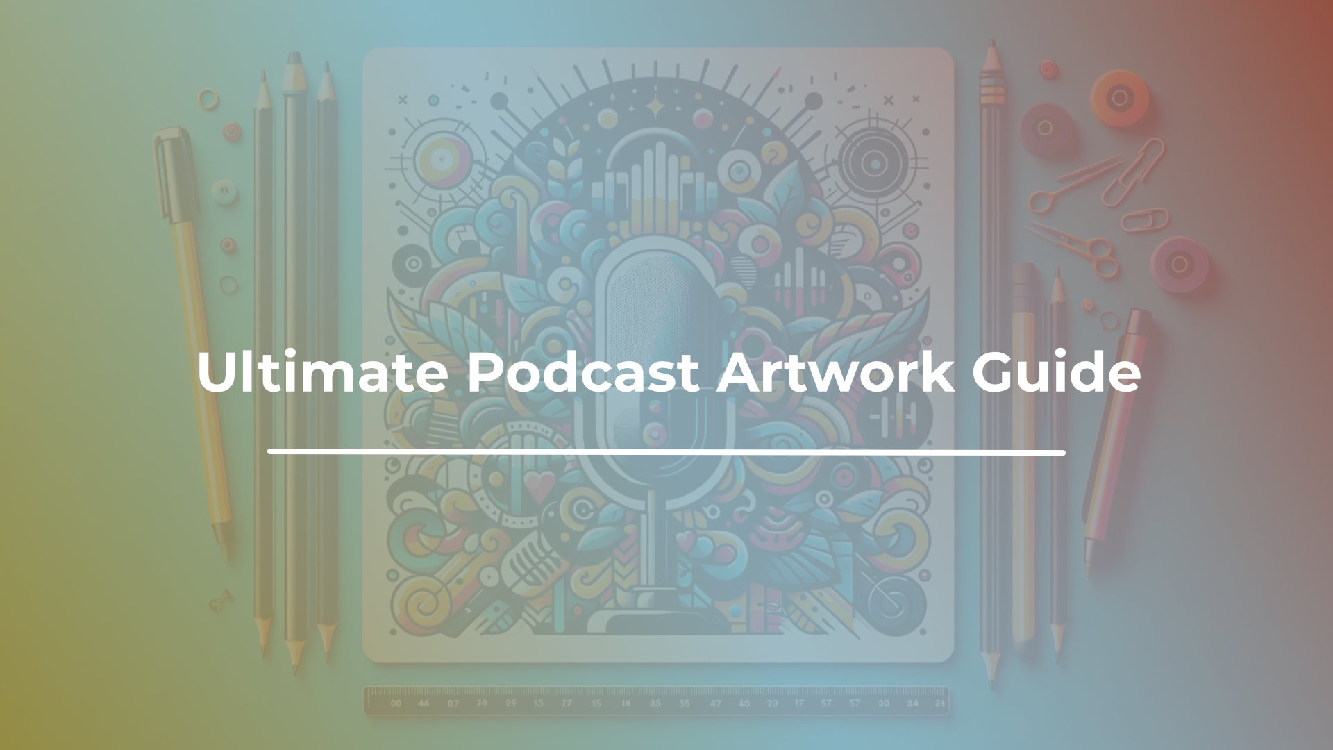 Podcast Artwork Cover Art Guide