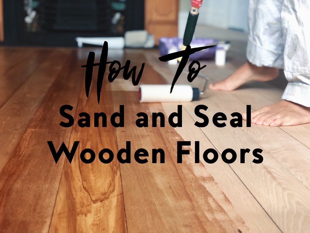 How To Sand And Seal Wooden Floors Pearson Projects