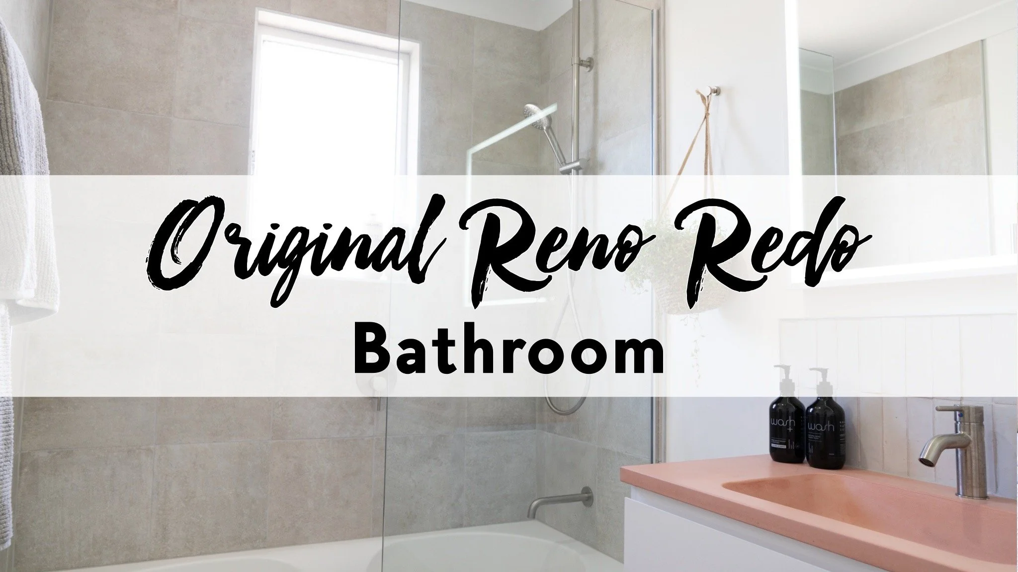 Bathroom Reveal | Original Reno Redo — Pearson + Projects