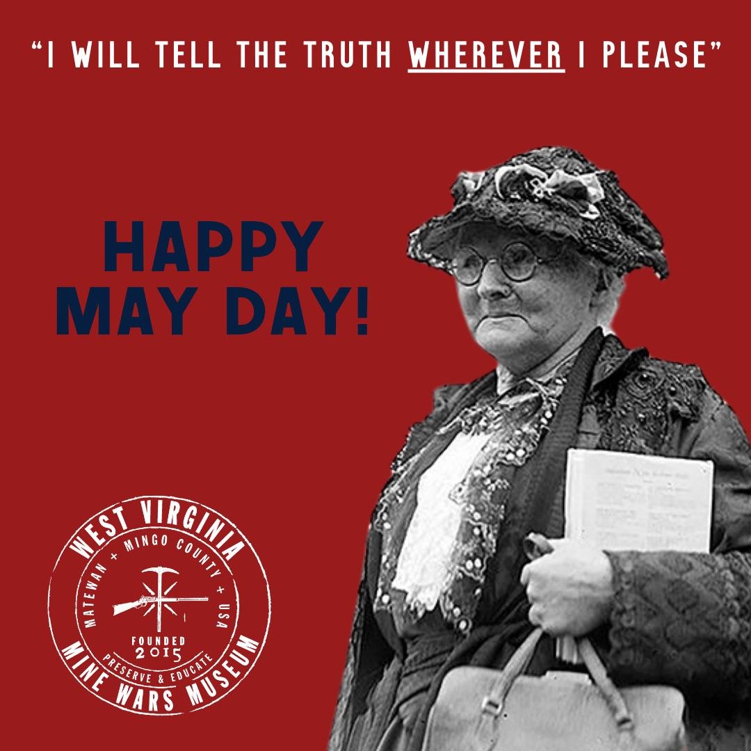 Happy International Workers&rsquo; Day, May Day, and birthday to Mother Jones! 🥳 No matter what you call today, there&rsquo;s always room to celebrate the gains of the international labor movement&ndash;past, present, and future. At the West Virgini