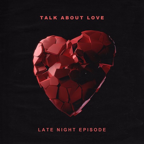 Late Night Episode 'Talk About Love' - Mixer