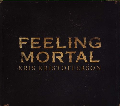 Kris Kristofferson - Feeling Mortal - Engineer