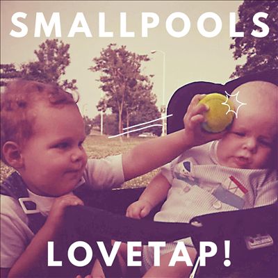Smallpools - Lovetap! - Mix Assistant