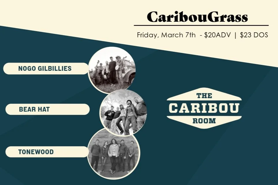 CaribouGrass: NoGo Gilbillies, Bear Hat & Tonewood