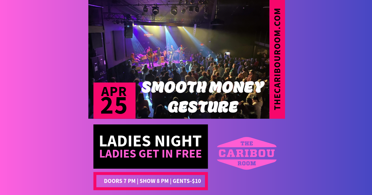 Ladies Night with Smooth Money Gesture