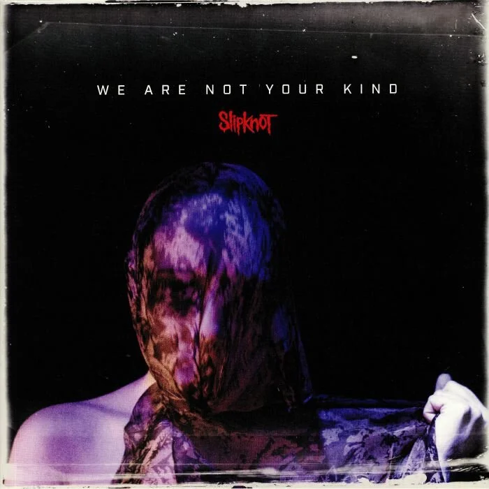 slipknot-wearenotyourkind.jpg