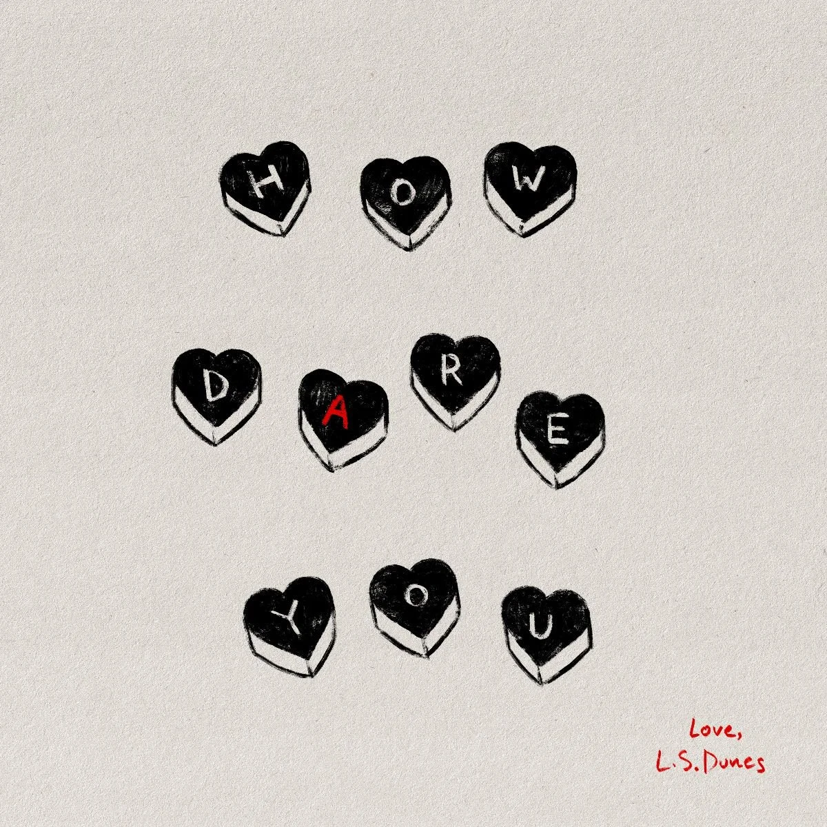 L.S. Dunes Shares New Valentine’s Day Single "How Dare You"
