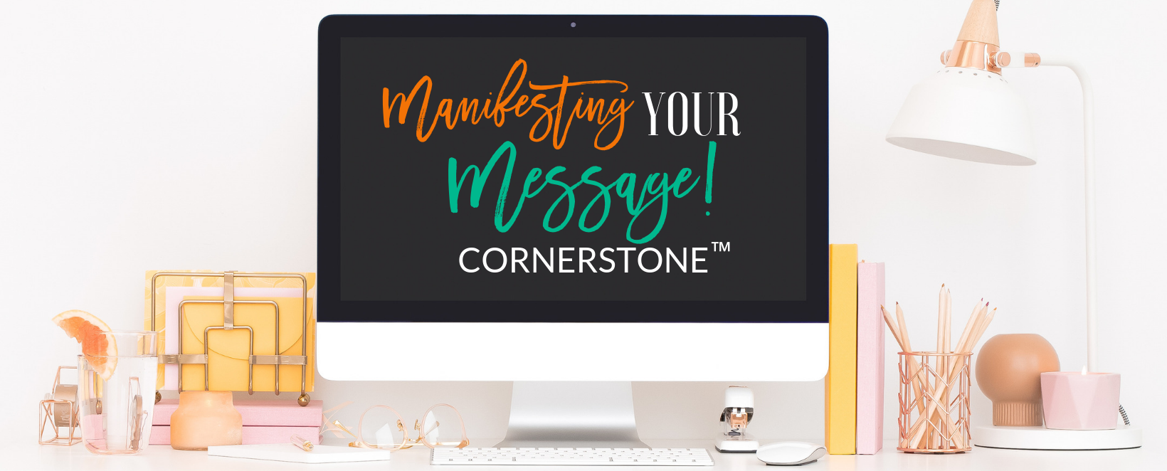 Mainfesting Your Message Cornerstone.png