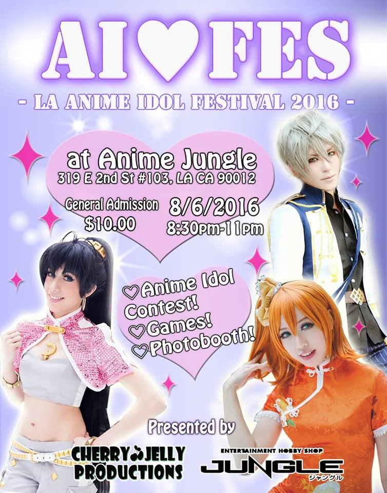 Ai♡Fes - LA Anime Idol Festival 2016 -