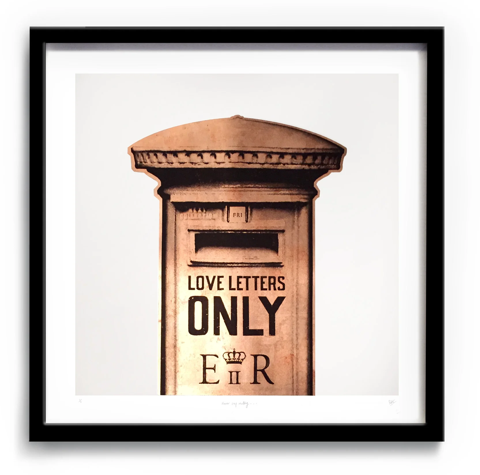 Love letters only "Never stop writing' Rose