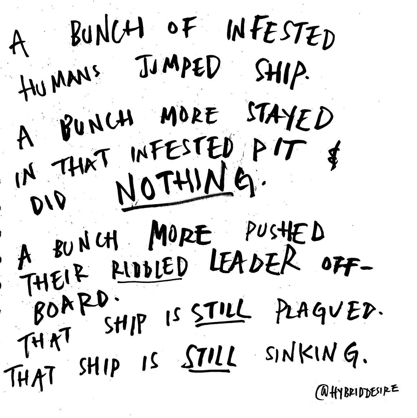 - FEEL FREE TO REPOST OR SHARE -
The relief of Boris being gone can&rsquo;t be denied. But let&rsquo;s not forget the 💩show of people lining up to take his place. 

The whole ship needs to sink.

The whole system needs scrapping. 

It will always se