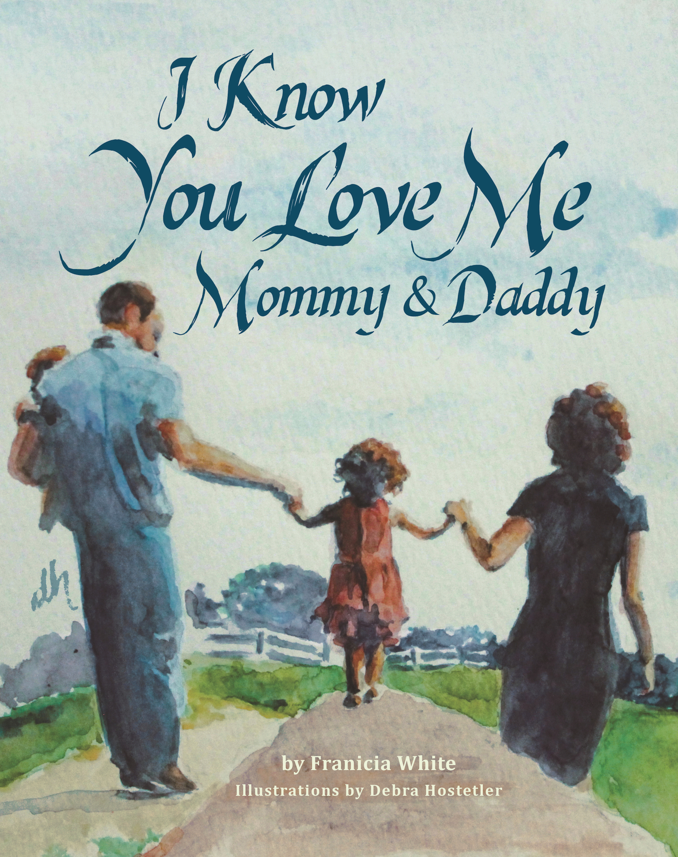 The cover of I Know You Love Me, Mommy and Daddy