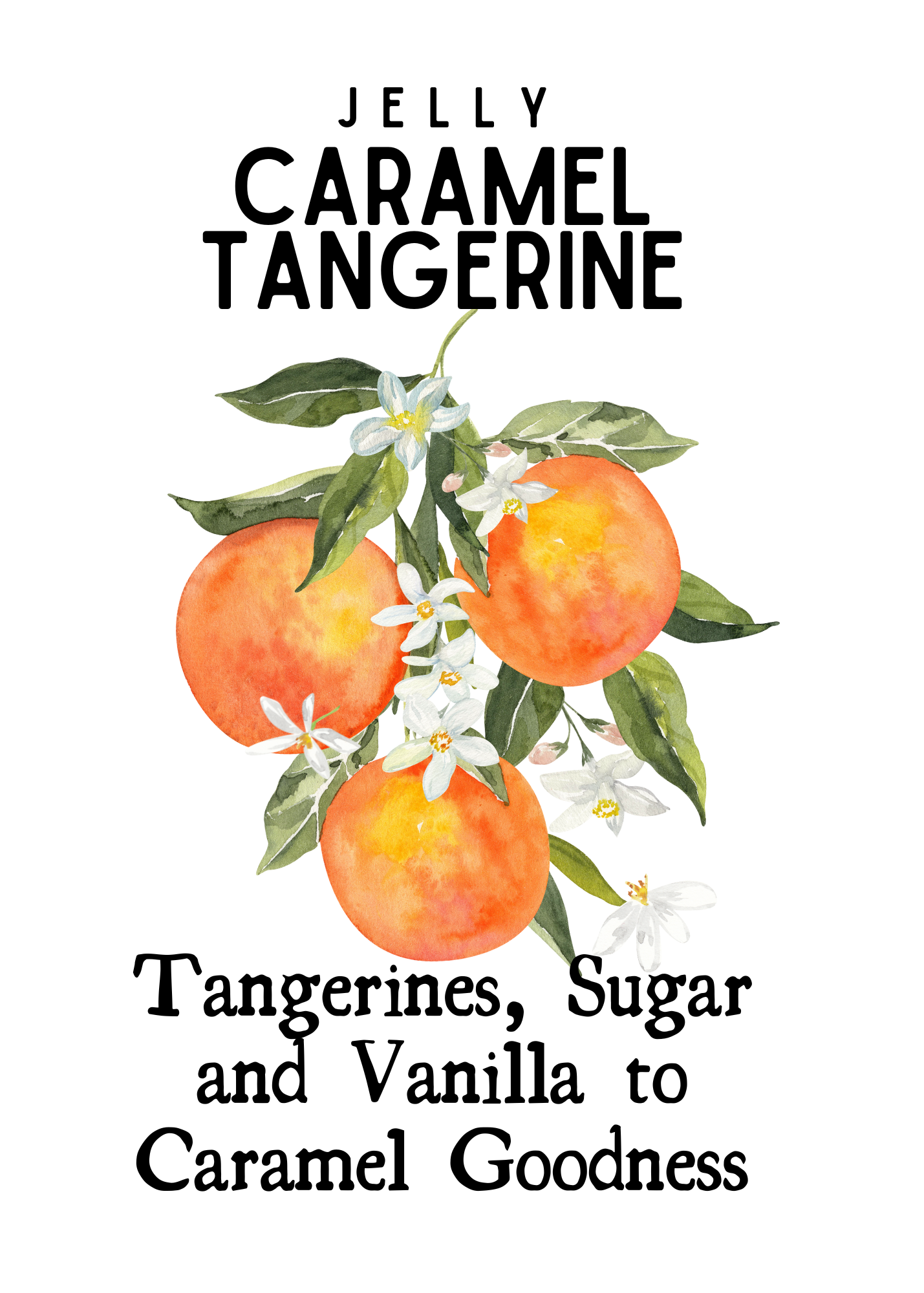 Packaging label featuring an illustration of an orange wedge, green leaves, and white and pink flowers, with text advertising jelly made from tangerines, sugar, vanilla, and caramel.
