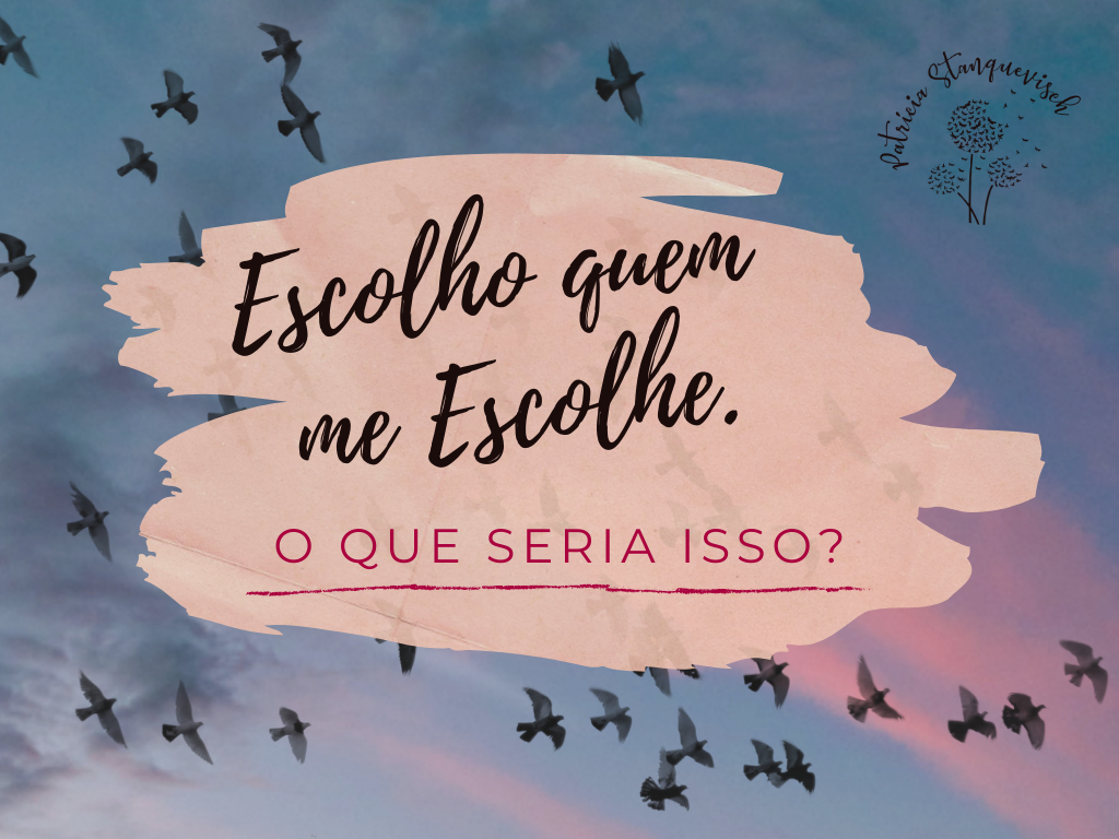 Escolho quem me Escolhe(1).png