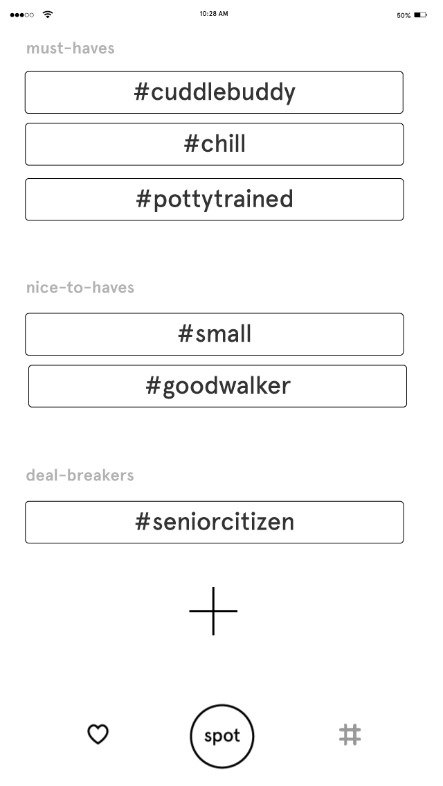 Using force-touch + drag, users can order their list of tags to fit their specific wants and needs. Additional tags can be added at any time by pressing the +, which takes users back to the screen above.