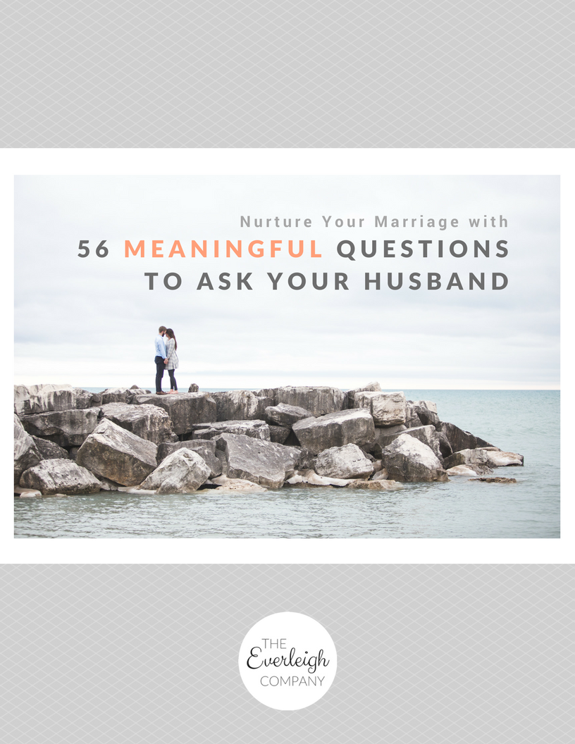 Everleigh Company Nurture Your Marriage with 56 Meaningful Questions to Ask Your Husband