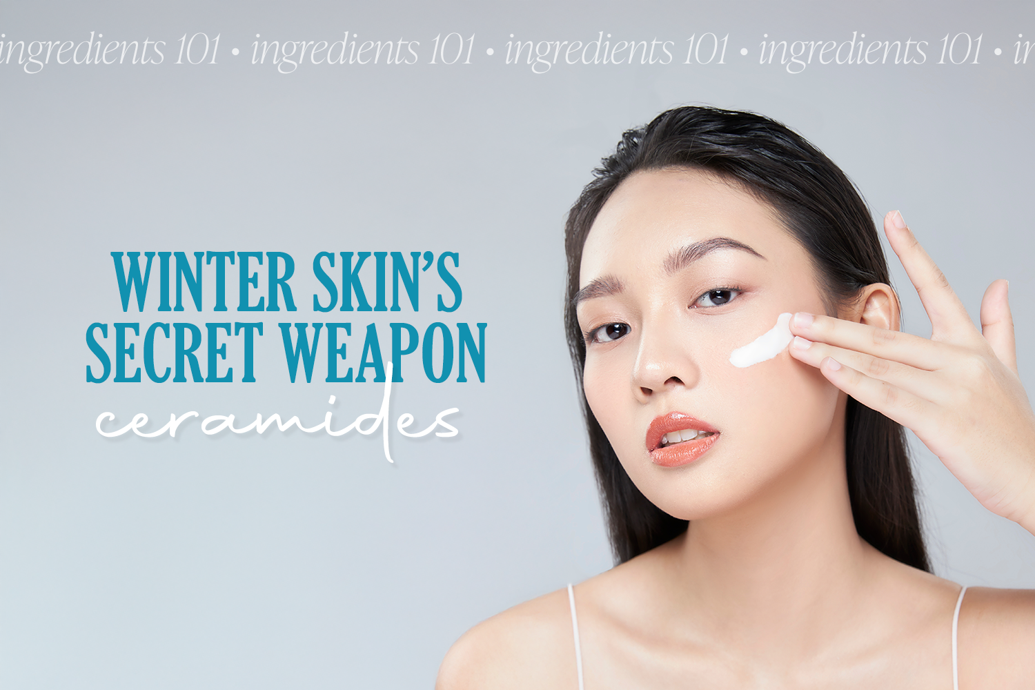 Ingredients 101: Ceramides
