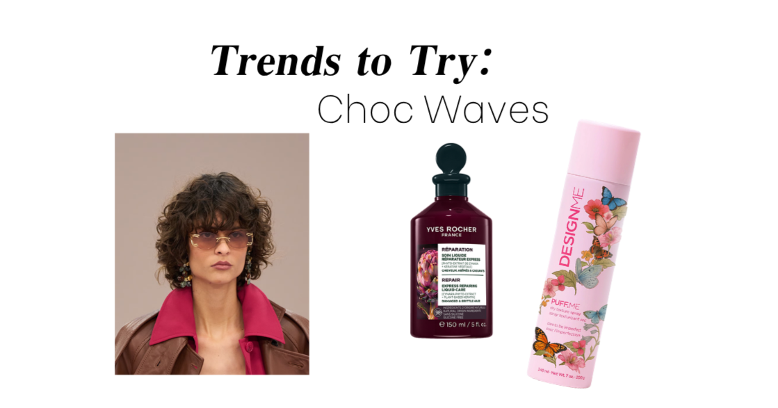 Trend to Try: Choc Waves