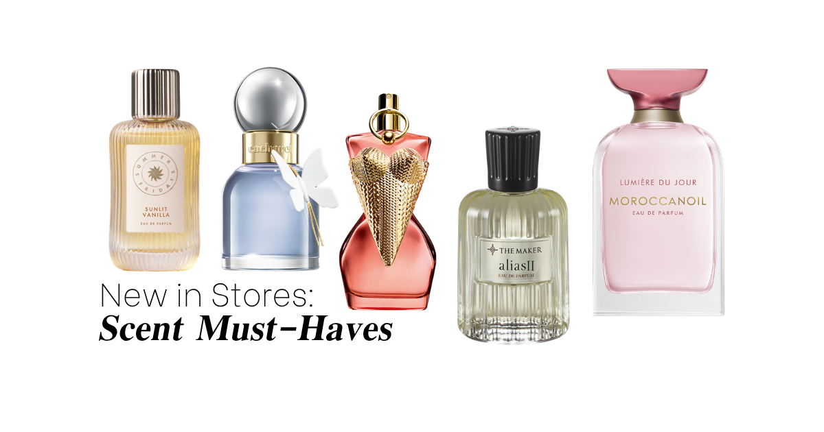 New In Stores: Scent Must-Haves