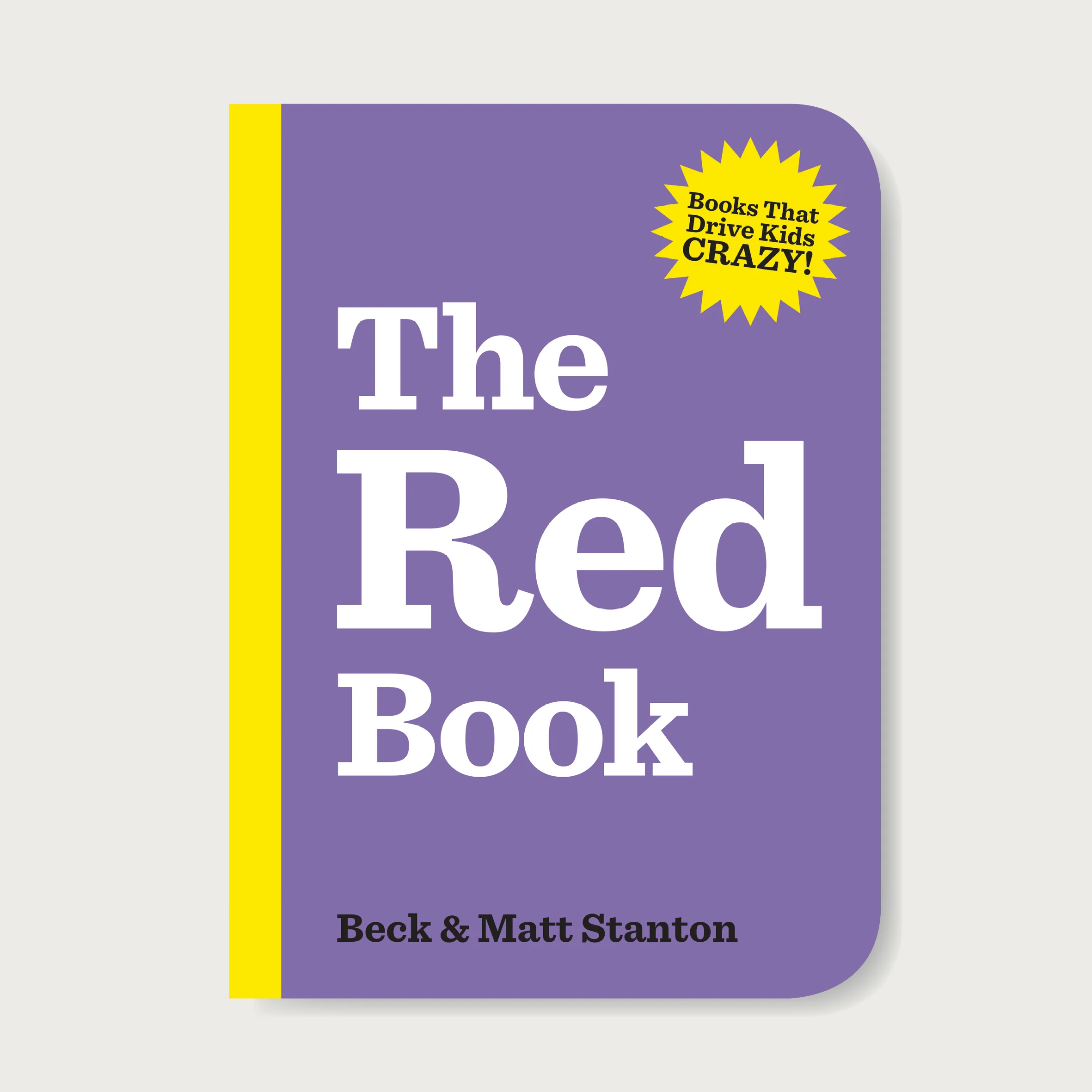 For the Grown-Ups: Okay, Big Wig. We have a challenge for you. It's your job to convince the nearest kid that everything in this book is actually red. And we mean everything. It will not be easy! They will try to persuade you that things are not as red as you say, but you will stay strong! And the kids will love it! Launching April 2017