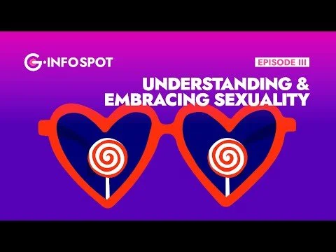 Understanding & Embracing Sexuality