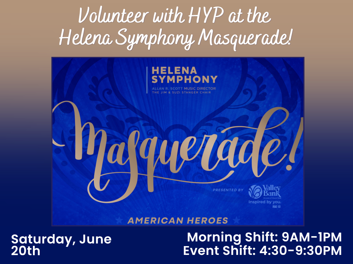 Volunteer at the Helena Symphony Masquerade! 