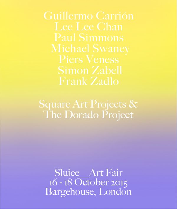 The Dorado Project, featuring artists LeeLee Chan, Paul Simmons, and Frank Zadlo, partners with Square Art Projects at Sluice_Art Fair during London's Frieze Week!