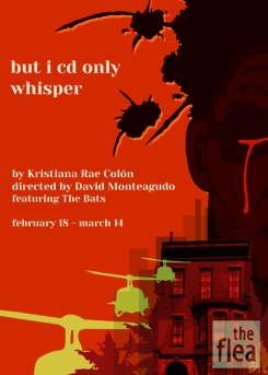 'but i cd only whisper' written by Kristiana Rae Colòn U.S. Premiere