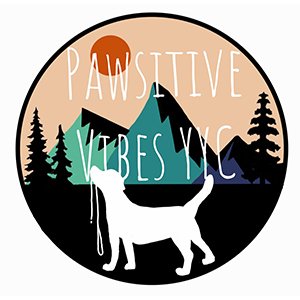 pawsitive vibes YYC.jpg