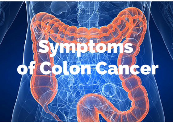 7 Signs + Symptoms of Colon Cancer