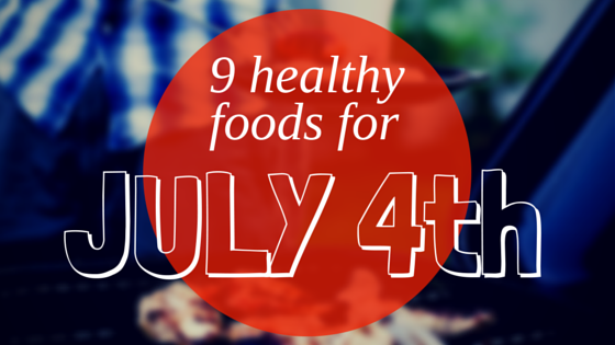 9 Tips for a Healthier 4th of July