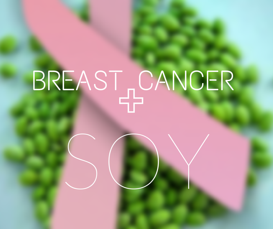 7 reasons breast cancer survivors can safely eat soy