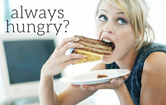 Reasons why you are always hungry
