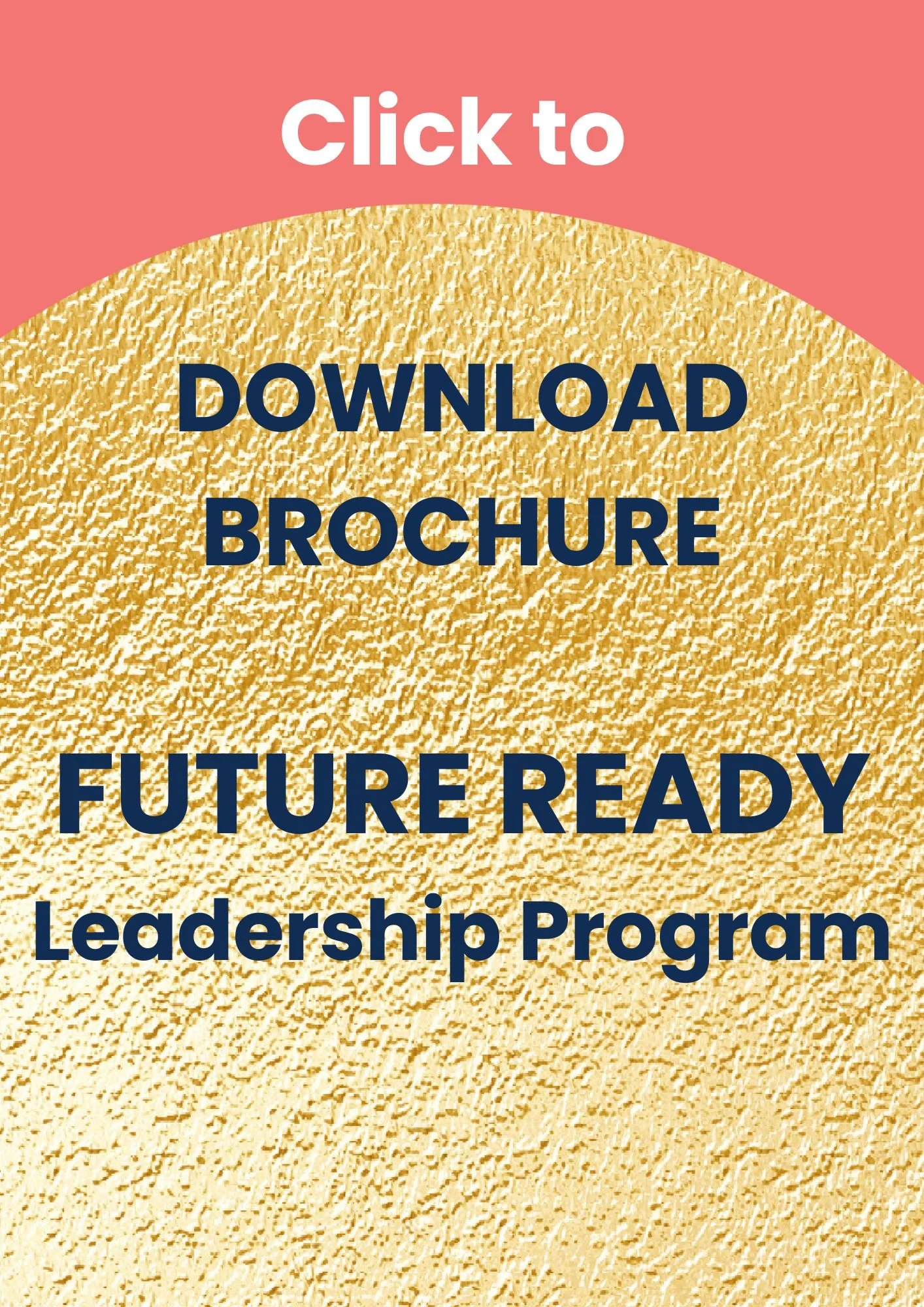 Promotional graphic with pink, beige, and navy blue colors stating "Click to download brochure, future ready leadership program."