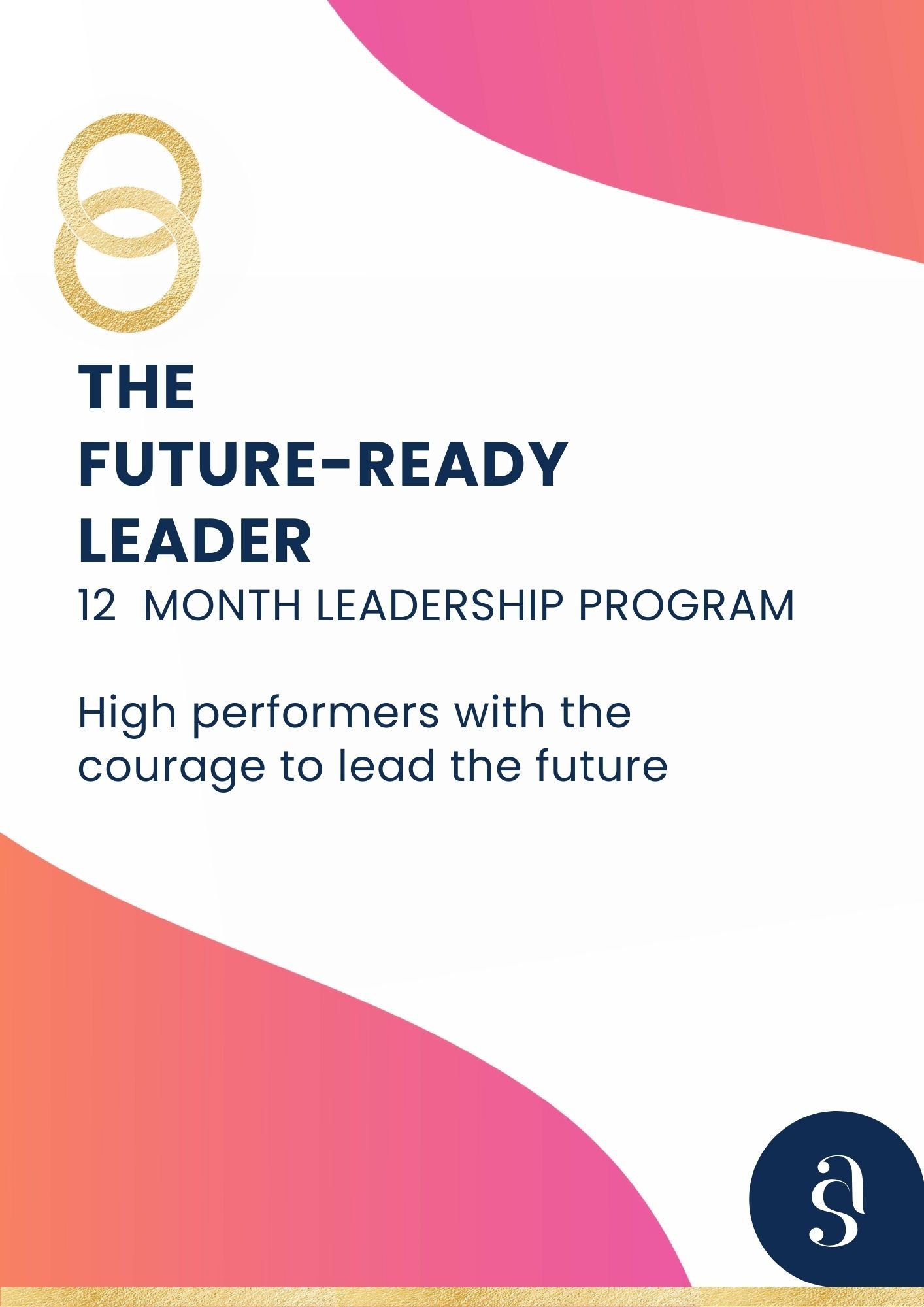 Cover of a leadership program PDF featuring a stylized gold and white figure at the top left, bold navy blue text reading 'The Future-Ready Leader 12 Month Leadership Program,' and a pink, red, and orange abstract background with a gold stripe at the