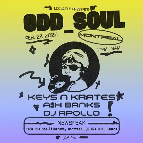Odd Soul: Montréal with Keys N Krates, A$h Banks and DJ Apollo