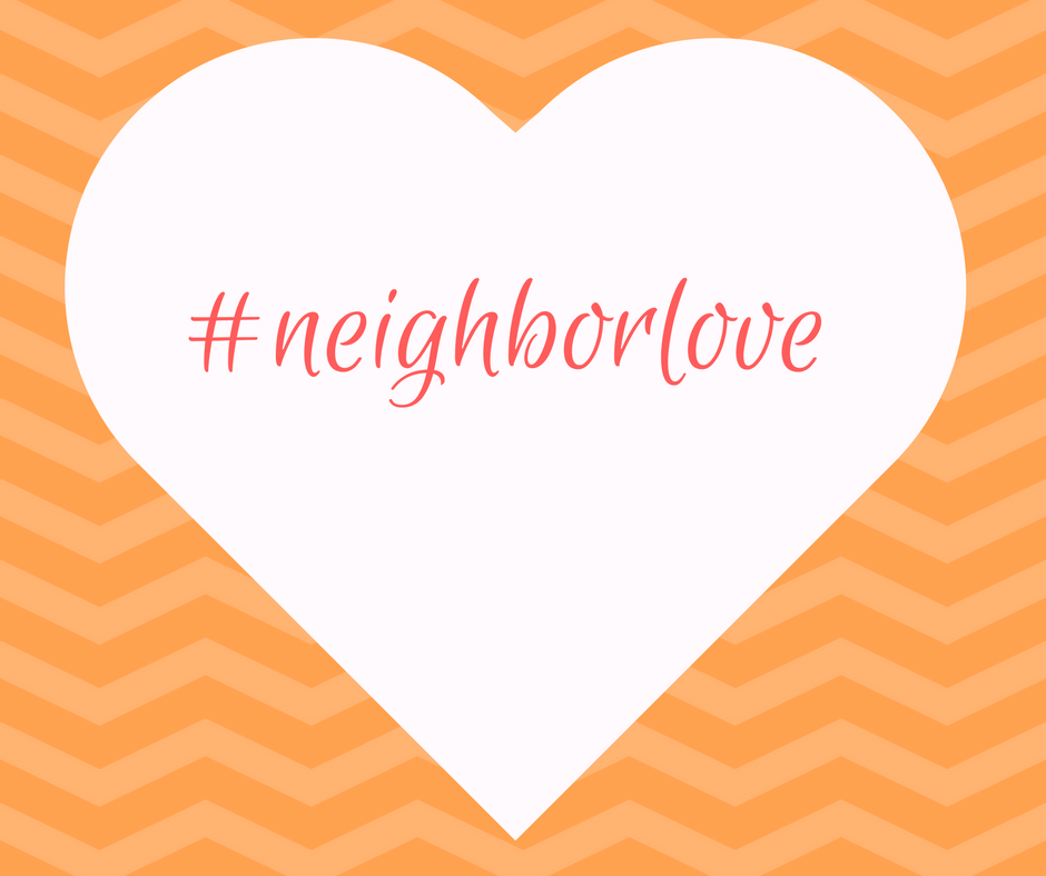 #neighborlove 2017
