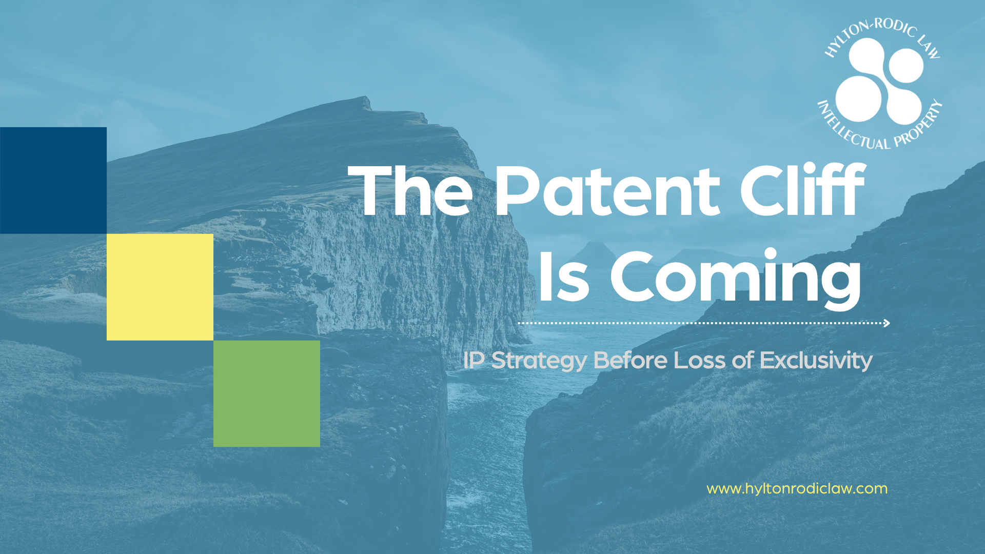 HOW LIFE SCIENCES INNOVATORS ARE PROTECTING VALUE AS THE PATENT CLIFF LOOMS