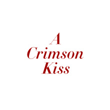 A Crimson Kiss