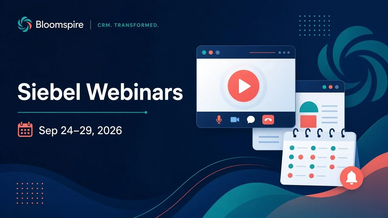 Sep 24, 2026 — Upcoming Siebel CRM webinars (next 2 weeks)