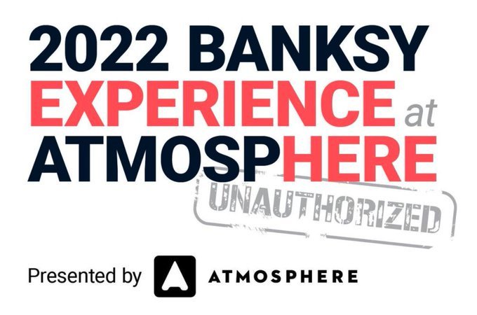 Banksy Experience at Atmosphere
